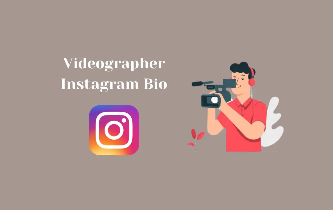 Videographer Instagram Bio