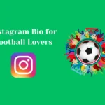 Instagram Bio for Football Lovers