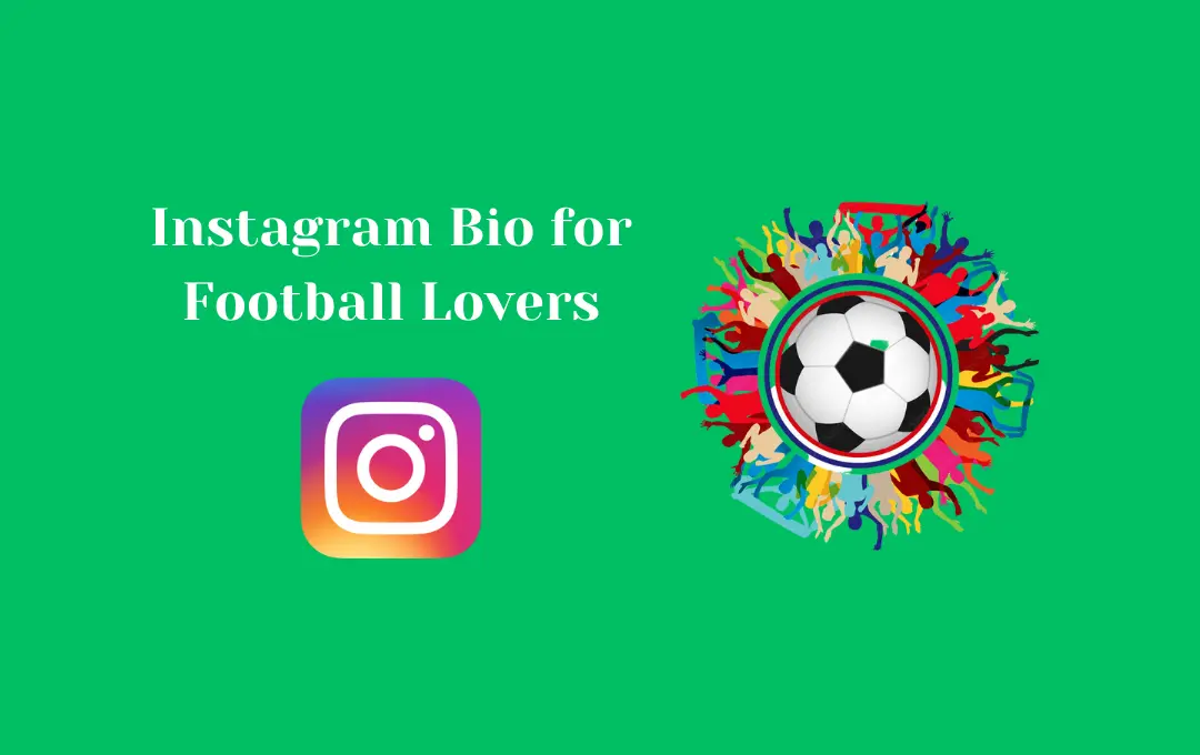 Instagram Bio for Football Lovers