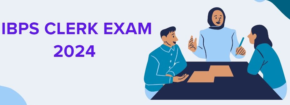 IBPS Clerk Bharti 2024