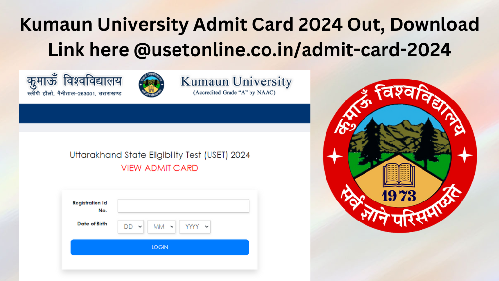 Kumaun University Admit Card 2024 Out