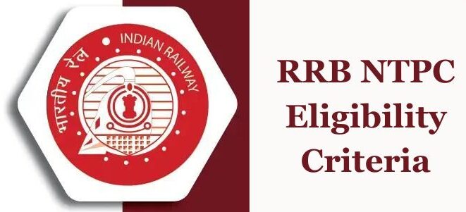 RRB NTPC Eligibility Criteria 2024 Age Limit