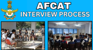 What is AFCAT interview process