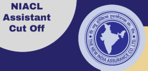 NIACL Assistant Mains Cut Off 2024 Out