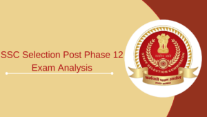 SSC Selection Post Phase 12 Exam Analysis 2024
