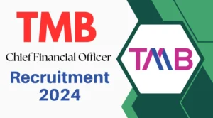 TMB Chief Financial Officer Recruitment 2024