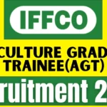 IFFCO AGT Recruitment 2025 Notification Out, Apply online Now for Agriculture Graduate Trainee Job